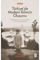 Türkiye'de Modern Bilincin Oluşumu;Türkiye'de Modern Bilincin Oluşumu
