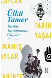 Tarihte Yaşanmamış Olaylar