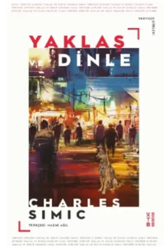 Yaklaş ve Dinle