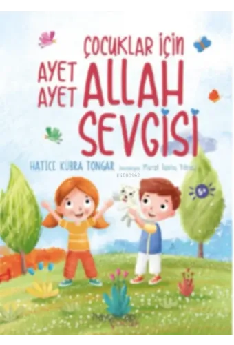 Çocuklar İçin Ayet Ayet Allah Sevgisi