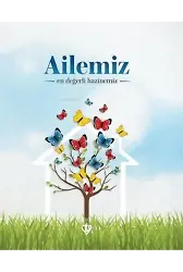 Ailemiz En Değerli Hazinemiz