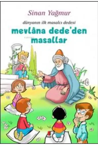 Mevlana Dede'den Masallar - Dünyanın İlk Masalcı Dedesi