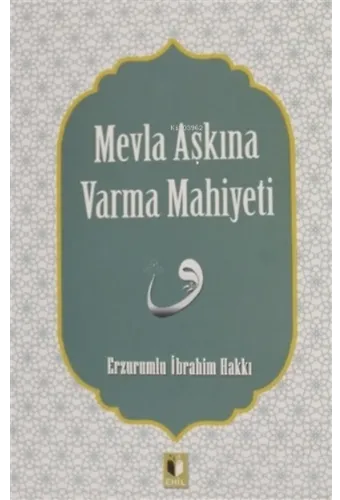 Mevla Aşkına Varma Mahiyeti