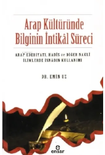 Arap Kültüründe Bilginin İntikâl Süreci
