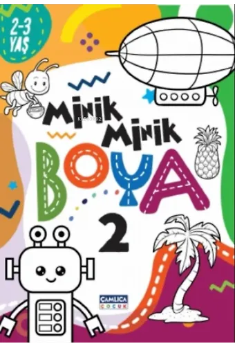 Minik Minik Boya - 2 ( 2-3 Yaş )