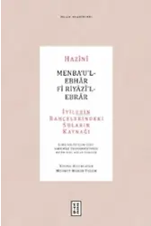 Menba'u'l-Ebhar Fi Riyazi'l-Ebrar;İyilerin Bahçelerindeki Suların Kaynağı - ( Giriş - Dil Notları-Özet-Faksimile - Transkripsiyonlu Metin - Özel Adlar İndeksi )