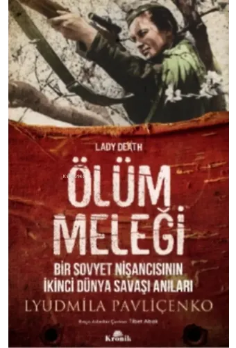 Ölüm Meleği;Bir Sovyet Nişancısının İkinci Dünya Savaşı Anıları
