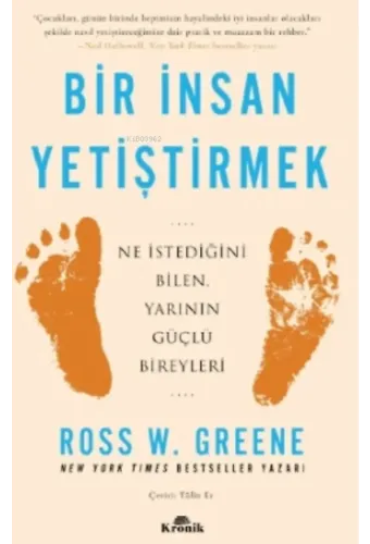 Bir İnsan Yetiştirmek;Ne İstediğini Bilen, Yarının Güçlü Bireyleri