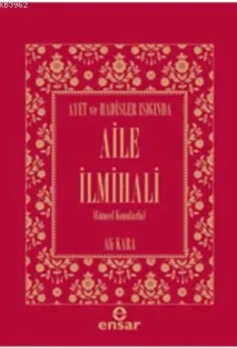 Ayet ve Hadisler Işığında Aile İlmihali