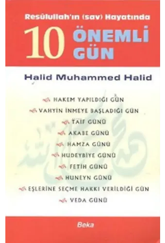 Resulullah'ın Hayatında 10 Önemli Gün