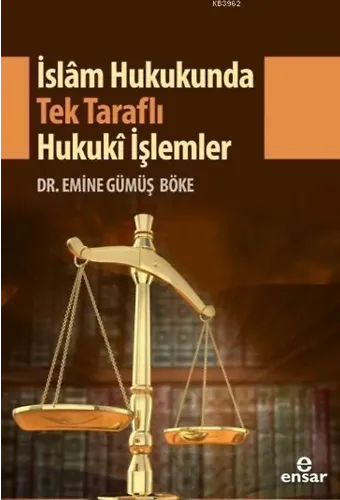 İslam Hukukunda Tek Taraflı Hukuki İşlemler