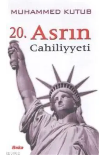 20. Asrın Cahiliyeti