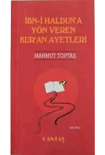 İbn-i Haldun'a Yön Veren Kur'an Ayetleri