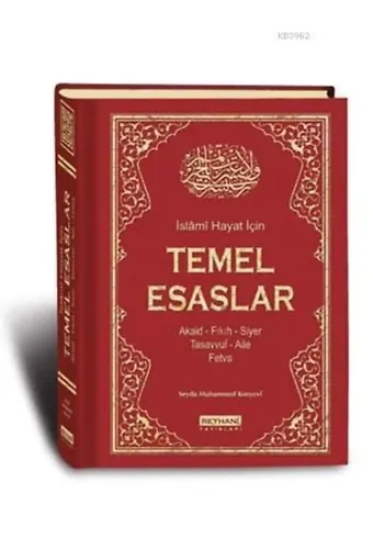 İslami Hayat İçin Temel Esaslar (Ciltli)