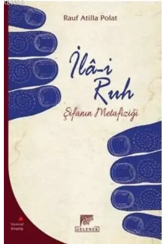 İlâ-i Ruh Şifanın Metafiziği; Şifanın Metafiziği