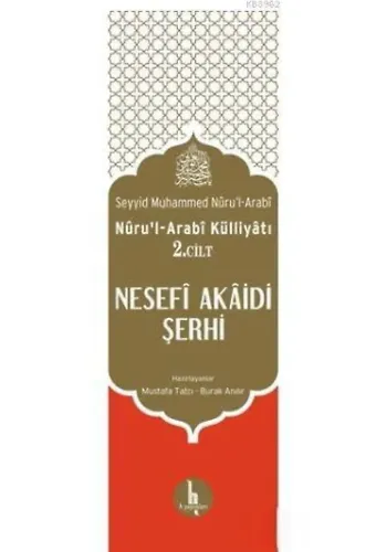 Nurul Arabi Külliyatı 2. Cilt Nesefi Akaidi Şerhi; Nuru'l-Arabi Külliyatı 2. Cilt