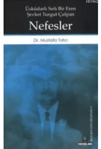 Nefesler; Üsküdarlı Sırlı Bir Eren Şevket Turgut Çulpan