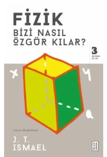 Fizik Bizi Nasıl Özgür Kılar?