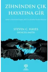 Zihninden Çık Hayatına Gir