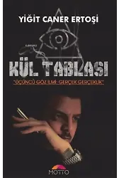 Kül Tablası;Üçüncü Göz İlmi: Gerçek Gerçeklik