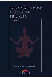 Toplumsal İletişim Dili Olarak KToplumsal İletişim Dili Olarak Kimliklerimlikler
