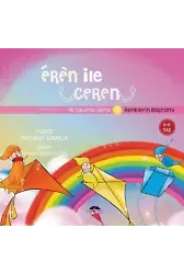 Renklerin Bayramı - Eren İle Ceren İlk Okuma Serisi 9