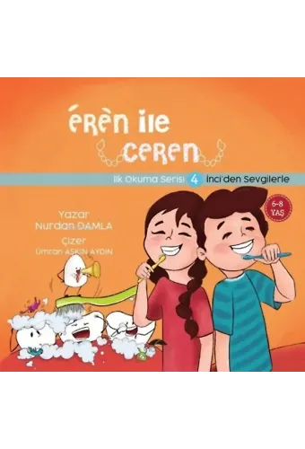 Eren ile Ceren İlk Okuma Serisi 4 - İnci'den Sevgilerle