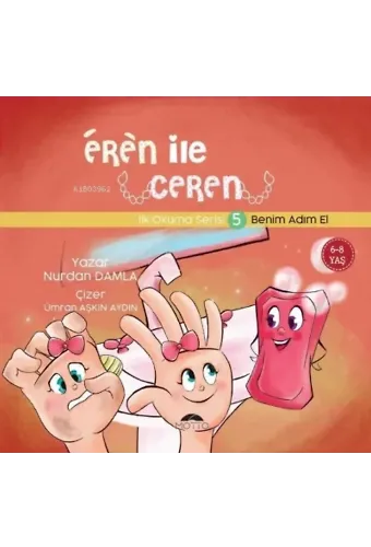 Eren ile Ceren İlk Okuma Serisi 5 - Benim Adım El