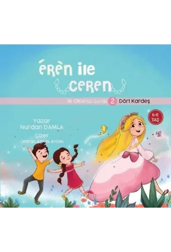 Eren ile Ceren İlk Okuma Serisi 2 - Dört Kardeş