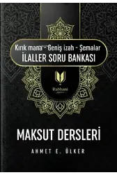 Maksut Dersleri (Kırık Mana - Geniş İzah - Şemalar İlaller Soru Bankası )