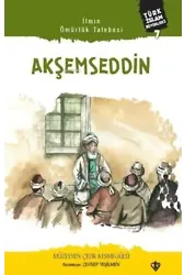 Akşemseddin;Türk İslam Büyükleri 7