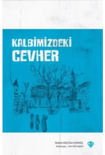 Kalbimizdeki Cevher
