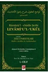 Râmûzü'l-ehâdîs Şerhi Levami'u'l-Ukul Hadis-i Şerifler ve Açıklamaları 1-2-3. Cilt
