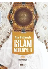 Ana Hatlarıyla İslam Medeniyeti