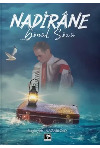 Nadirane Gönül Sözü