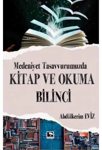 Medeniyet Tasavvurumuzda Kitap ve Okuma Bilinci