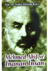 Mehmed Akif ve İnanan İnsan