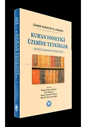Kur'an Fonetiği Üzerine Tetkikler: Tecvid Âlimleri Özelinde