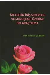 Ayetlerin İniş Sebepleri ve Sonuçları Üzerine Bir Araştırma