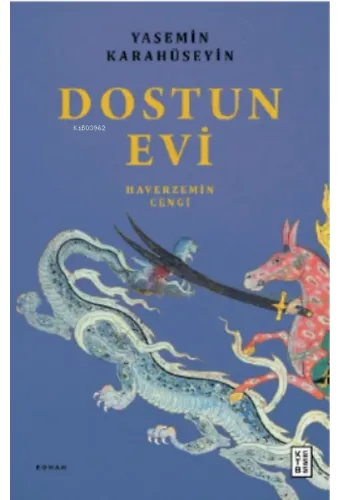 Dostun Evi;Haverzemin Cengi