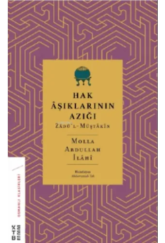 Hak Âşıklarının Azığı;Zâdü'l-Müştâkîn