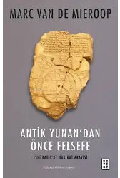 Antik Yunan'dan Önce Felsefe;Eski Babil'de Hakikat Arayışı