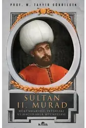 Sultan 2. Murad Hükümdarlığı, Fetihleri ve Haçlılarla Mücadelesi