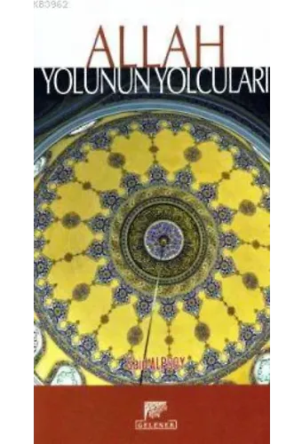 Allah Yolunun Yolcuları