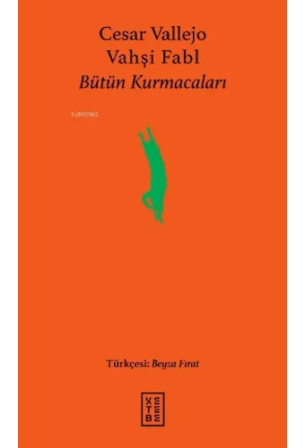 Vahşi Fabl;Bütün Kurmacaları