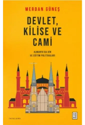 Devlet, Kilise ve Cami;Almanya'da Din ve Eğitim Politikaları