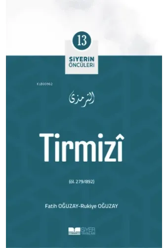 Tirmizî; Siyerin Öncüleri 13