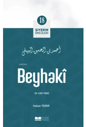 Beyhakî; Siyerin Öncüleri 18