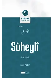 Süheylî; Siyerin Öncüleri 21