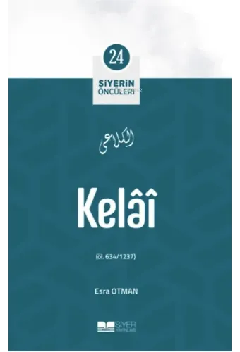 Kelâî; Siyerin Öncüleri 24